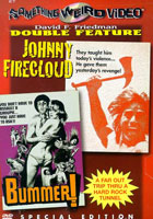 Johnny Firecloud / Bummer!: Special Edition