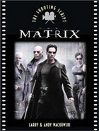 Matrix : The Shooting Script