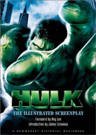 Hulk: The Making of the Movie Including the Complete Screenplay
