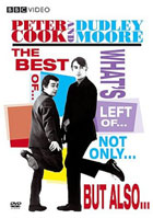 Peter Cook And Dudley Moore: The Best Of...What's Left Of...Not Only...But Also...