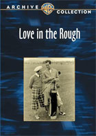 Love In The Rough: Warner Archive Collection