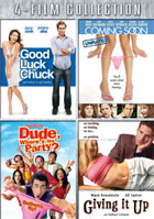 Good Luck Chuck / Coming Soon / Dude, Where's The Party? / Giving It Up