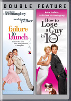 Failure To Launch / How To Lose A Guy In 10 Days
