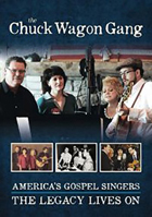 Chuck Wagon Gang: America's Gospel Singers: The Legacy Lives On