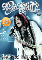 Aerosmith: Livin' On The Edge: Live In Japan