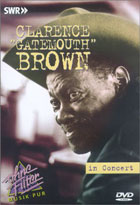 Clarence Gatemouth Brown: In Concert