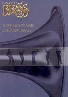 Canadian Brass: Three Nights With Canadian Brass