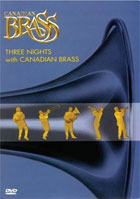Canadian Brass: Three Nights With The Canadian Brass