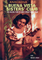 Anacaona: Buena Vista Sisters Club: The Amazing Story Of Cuba's Forgotten Girl Band