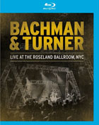 Bachman And Turner: Live At The Roseland Ballroom, NYC (Blu-ray)