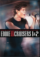 Eddie And The Cruisers Film Collection: Eddie And The Cruisers / Eddie And The Cruisers II: Eddie Lives!