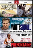 Miracle Match / White Squall / Prefontaine
