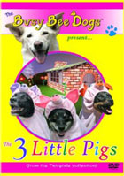 Busy Bee Dogs Present: The 3 Little Pigs
