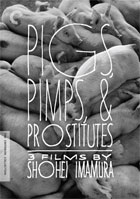 Pigs, Pimps, And Prostitutes: 3 Films By Shohei Imamura: Criterion Collection