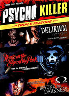 Psycho Killer Triple Feature: House On The Edge Of The Park / Beyond The Darkness / Delirium