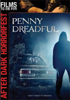 Penny Dreadful: After Dark Horror Fest