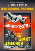 Bucket Of Blood / Attack Of The Giant Leeches (Roger Corman Double Feature)
