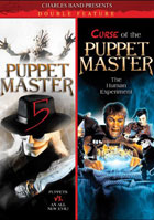 Puppet Master V: The Final Chapter / Curse Of The Puppet Master