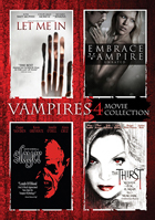 Vampires 4-Pack: Embrace Of The Vampire / Let Me In / The Thirst / Slayer