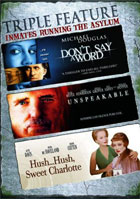 Inmates Running Asylum Triple Feature: Don't Say A Word / Unspeakable / Hush... Hush, Sweet Charlotte