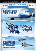 IMAX: Aerial Thrill Rides Triple Feature: Legends Of Flight / Magic Of Flight / Fighter Pilot