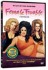 Female Trouble: Original Uncut Full-Length Version