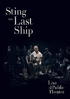 Sting: The Last Ship: Live At The Public Theater