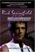 Rick Springfield: Live And Kickin'