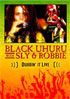Black Uhuru: Black Uhuru With Sly And Robbie: Dubbin' It Live