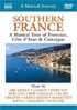 Musical Journey: Southern France: A Musical Tour Of Provence, Cote D' Azur And Camargue