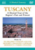 Musical Journey: Tuscany: A Musical Tour Of The Region's Past And Present