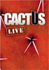 Cactus: Live