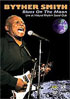 Byther Smith: Blues On The Moon: Live At The Natural Rhythm Social Club