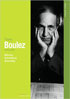 Classic Archive: Debussy, Schoenberg, And Stravinsky: Pierre Boulez