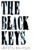 Black Keys: The Black Keys Live At The Crystal Ballroom