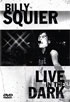 Billy Squier: Live In The Dark (DTS)