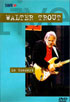 Walter Trout: In Concert