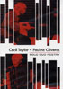 Cecil Taylor And Pauline Oliveros: Solo Duo Poetry