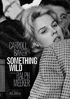 Something Wild: Criterion Collection (1961)