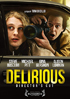 Delirious: Director's Cut
