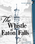Whistle At Eaton Falls (Blu-ray)