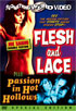 Flesh And Lace / Passion In Hot Hollows: Special Edition