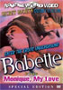 Babette / Monique, My Love: Secret Society Double Feature: Special Edition