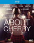 About Cherry (Blu-ray)