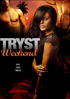Tryst Weekend