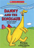 Danny And The Dinosaur ... And More Friendly Monster Stories