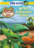 Dinosaur Train: We Are A Dinosaur Family