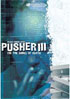 Pusher III: I'm The Angel Of Death