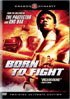 Born To Fight: 2 Disc Ultimate Edition (DTS)