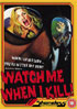Watch Me When I Kill (PAL-UK)